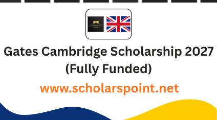Gates Cambridge Scholarship 2027 (Fully Funded)