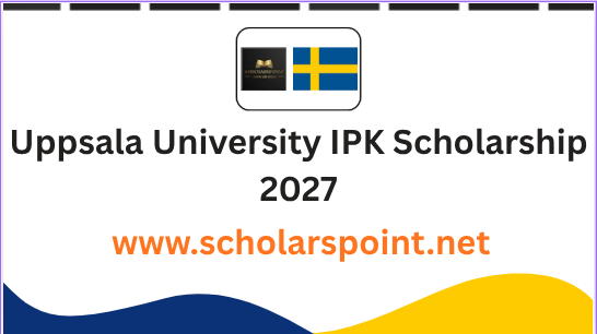 Uppsala University IPK Scholarship 2027
