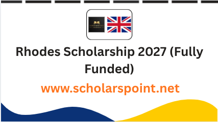 Rhodes Scholarship 2027 (Fully Funded)