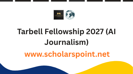 Tarbell Fellowship 2027 (AI Journalism)