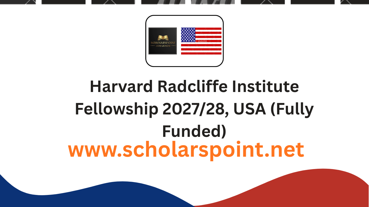 Harvard Radcliffe Institute Fellowship 2027/28, USA (Fully Funded)